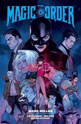 The Magic Order Library Edition Volume 2 - Mark Millar,Gigi Cavenago,Dike Ruan - cover