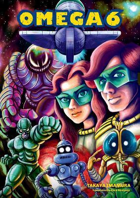 Omega 6 - Takaya Imamura,Zack Davisson - cover