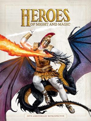 Heroes of Might and Magic: 30th Anniversary Retrospective - Neal Hallford - cover