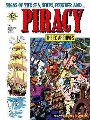 The EC Archives: The Complete Piracy - Carl Wessler,Al Feldstein,Graham Ingels - cover