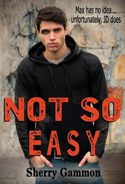 Not So Easy - Sherry Gammon - ebook