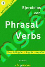 Ejercicios con Phrasal Verbs: Versión Bilingüe, Inglés-Español #1