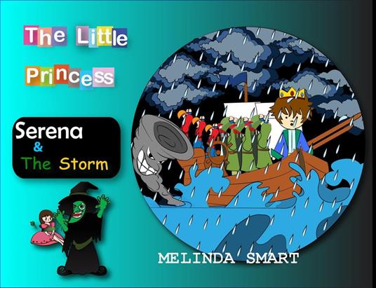 The Little Princess Serena & The Storm - Melinda Smart - ebook