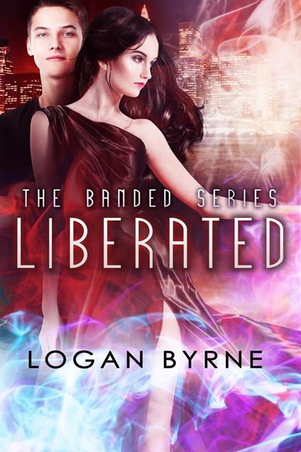 Liberated (Banded 3) - Logan Byrne - ebook