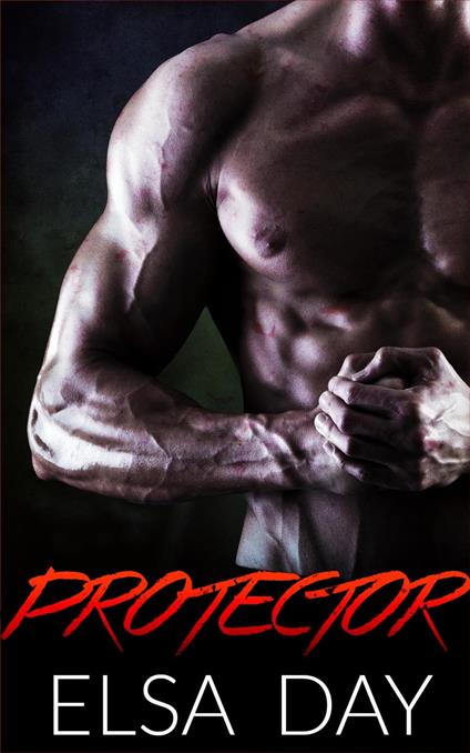 Protector - Elsa Day - ebook