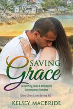 Saving Grace: A Christian Romance Novel