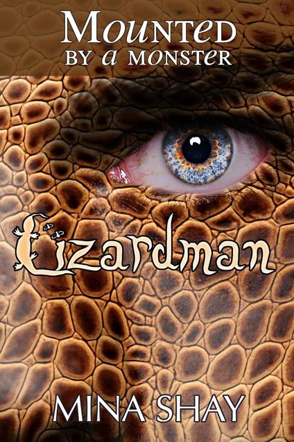 Mounted by a Monster: Lizardman - Mina Shay - ebook