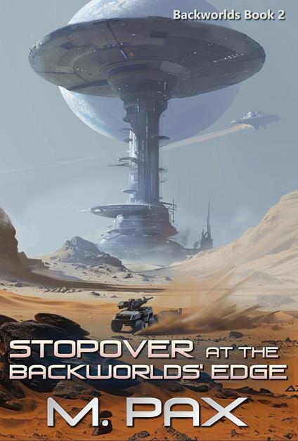 Stopover at the Backworlds' Edge