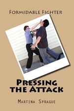 Pressing the Attack