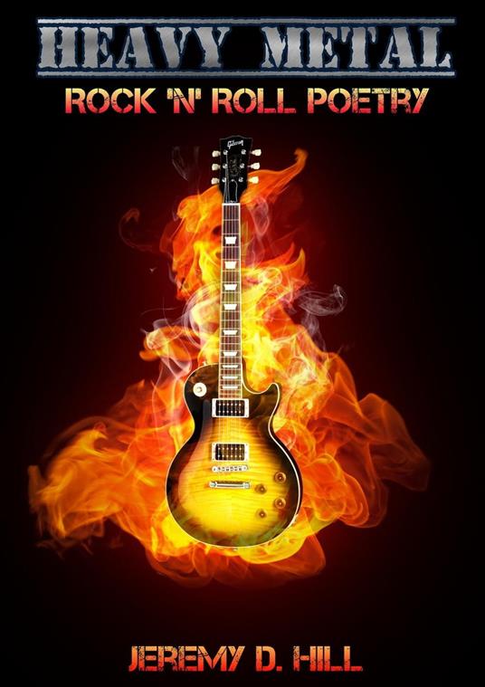 Heavy Metal: Rock 'n' Roll Poetry