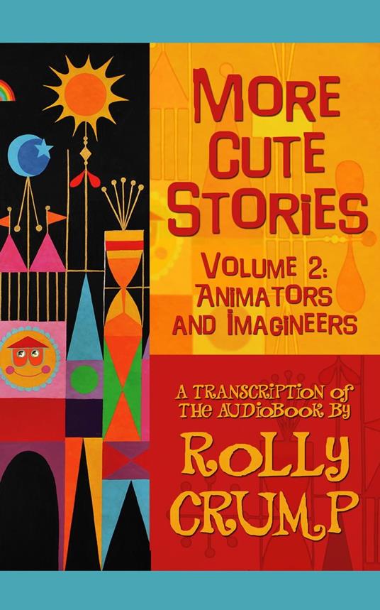 More Cute Stories Vol. 2: Animators and Imagineers