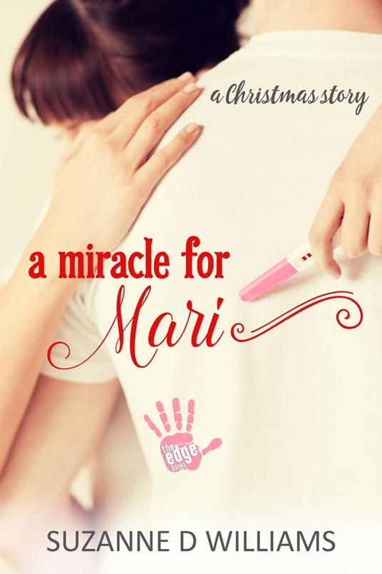 A Miracle For Mari - Suzanne D. Williams - ebook