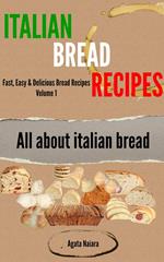 Italian Bread Recipes: How To Cook Bread Breakfasts?