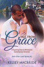 Fall From Grace: A Christian Romance Novel