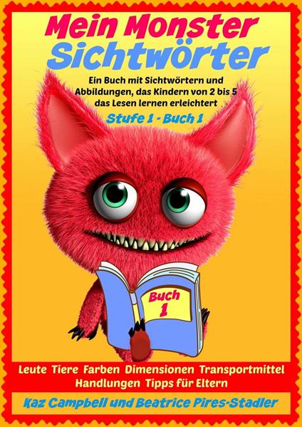 Mein Monster - Sichtwörter - Stufe 1 Buch 1 - Leute Tiere Farben Dimensionen Orte Verkehr - Kaz Campbell - ebook