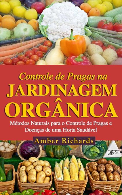 O Controle de Pragas na Jardinagem Orgânica