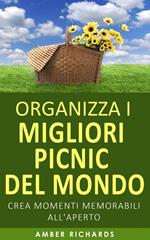 Organizza i migliori picnic del mondo