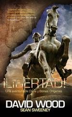 ¡Libertad! Una aventura de Dane y Bones: Orígenes