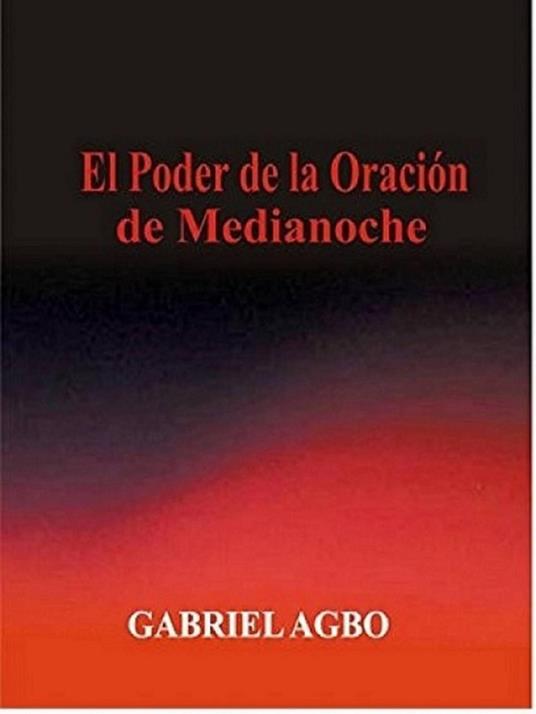 El Poder de la Oración de Medianoche
