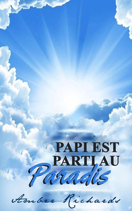 Papi est parti au Paradis
