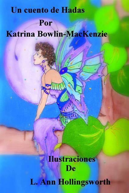 Un cuento de Hadas - Katrina Bowlin-Mackenzie - ebook