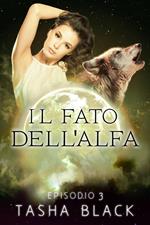 Il fato dell'alfa: episodio 3