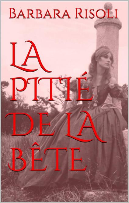 La Pitié de la Bête
