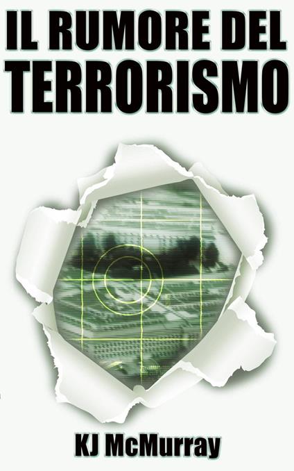 Il Rumore del Terrorismo - Lisa Gibson - ebook