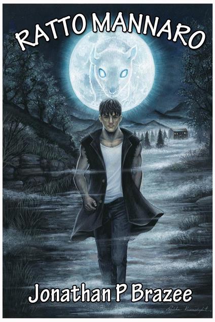 Ratto mannaro - Jonathan P. Brazee - ebook