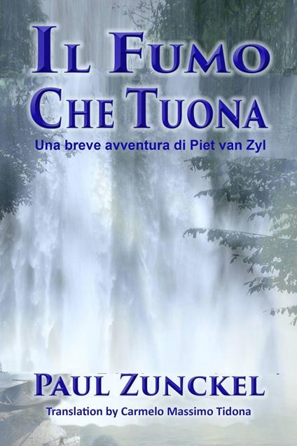 Il fumo che tuona - Paul Zunckel - ebook