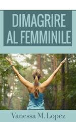 Dimagrire al femminile