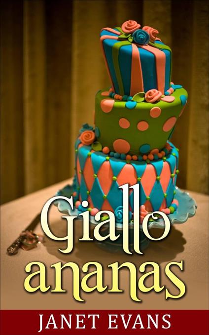 Giallo ananas - Janet Evans - ebook