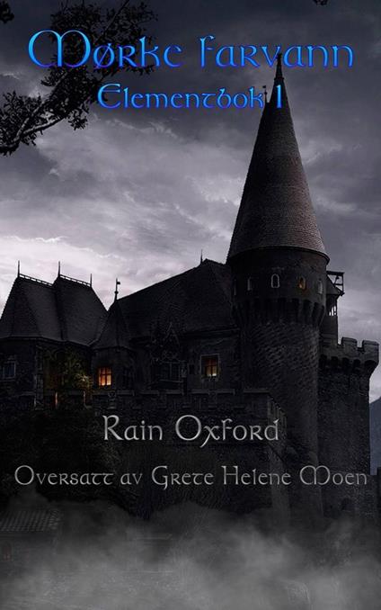 Mørke farvann - Rain Oxford - ebook