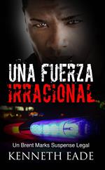 Una fuerza irracional