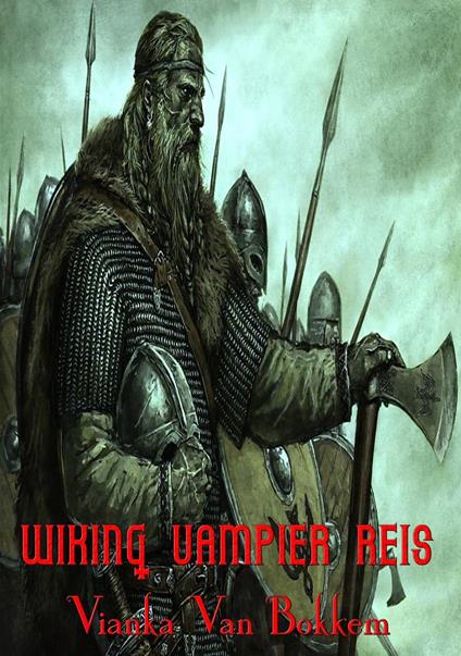 Wiking Vampier reis - Vianka Van Bokkem - ebook