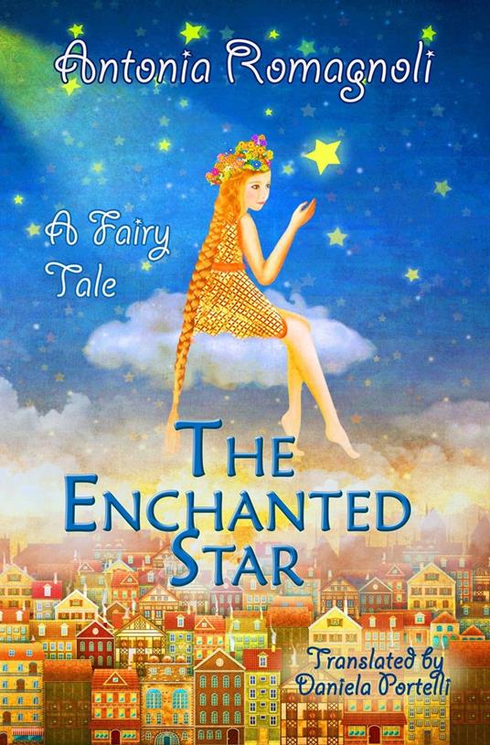 The Enchanted Star - Antonia Romagnoli - ebook