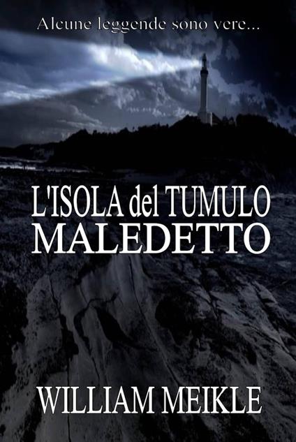 L'isola del tumulo maledetto - William Meikle - ebook