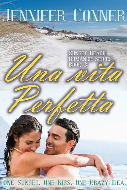 Una vita perfetta - Jennifer Conner - ebook