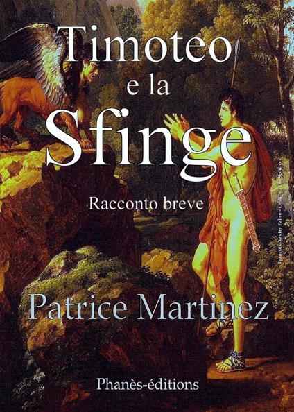 Timoteo e la Sfinge - Martinez Patrice - ebook
