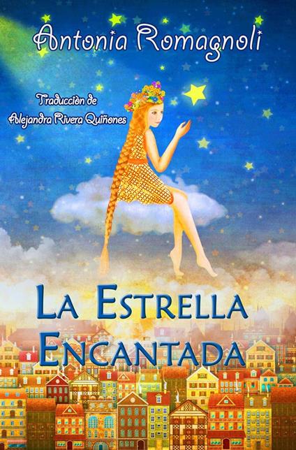 La Estrella Encantada - Antonia Romagnoli - ebook
