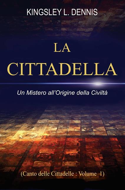 La Cittadella - Kingsley L. Dennis - ebook