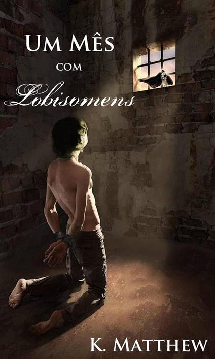 Um Mês com Lobisomens