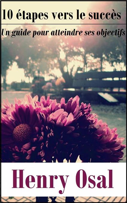 10 étapes vers le succès