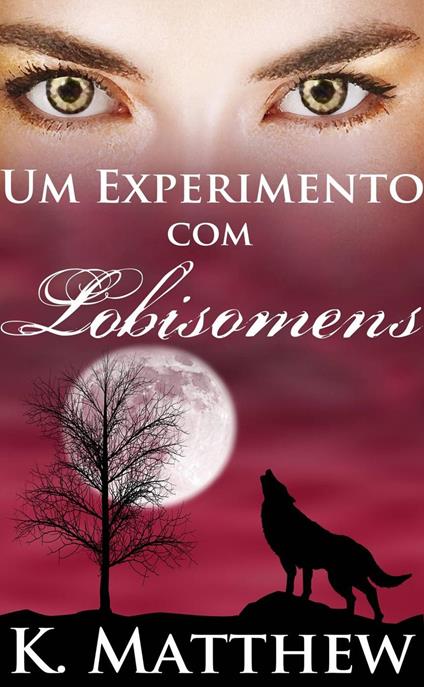 Um Experimento com Lobisomens