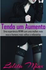Tendo um Aumento: uma experiência MFMM com uma mulher mais nova e homens mais velhos e milionários