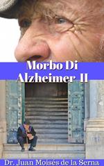 Morbo Di Alzheimer II