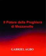 Il Potere della Preghiera di Mezzanotte