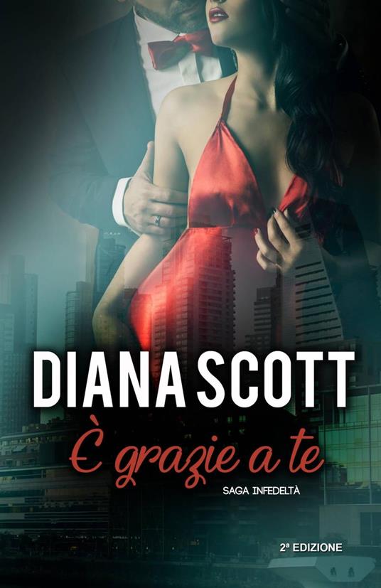 È grazie a te - Diana Scott - ebook