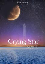 Crying Star, Parte 3