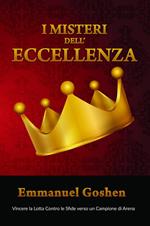 I Misteri dell’Eccellenza - Vincere la Lotta Contro le Sfide verso un Campione di Arena